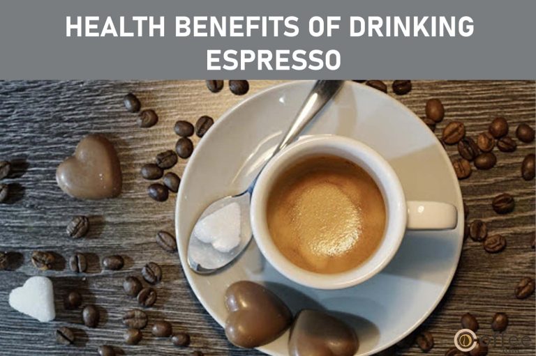 Top 15 Health Benefits of Drinking Espresso