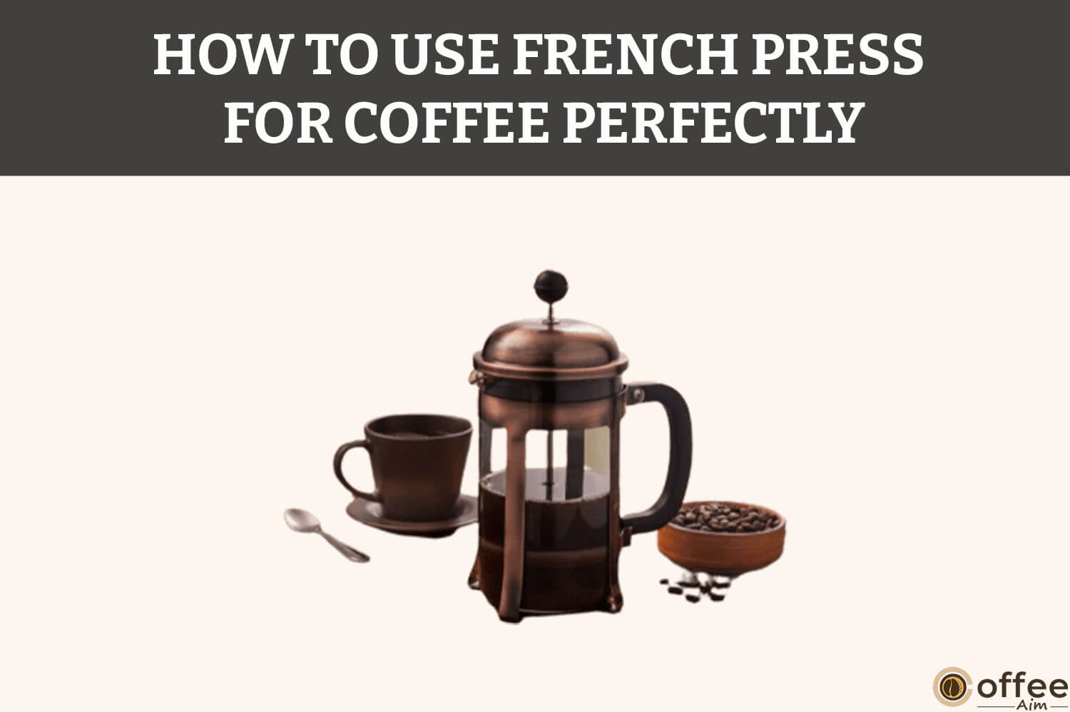 Featured image for the article "French Press Brewing How to Use French Press For Coffee Perfectly"