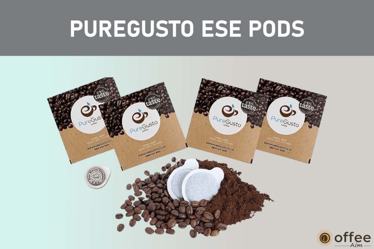 PureGusto ESE Pods and Their Characteristics