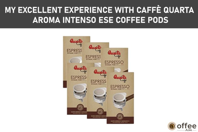 My Excellent Experience With Caffè Quarta Aroma Intenso ESE Coffee pods