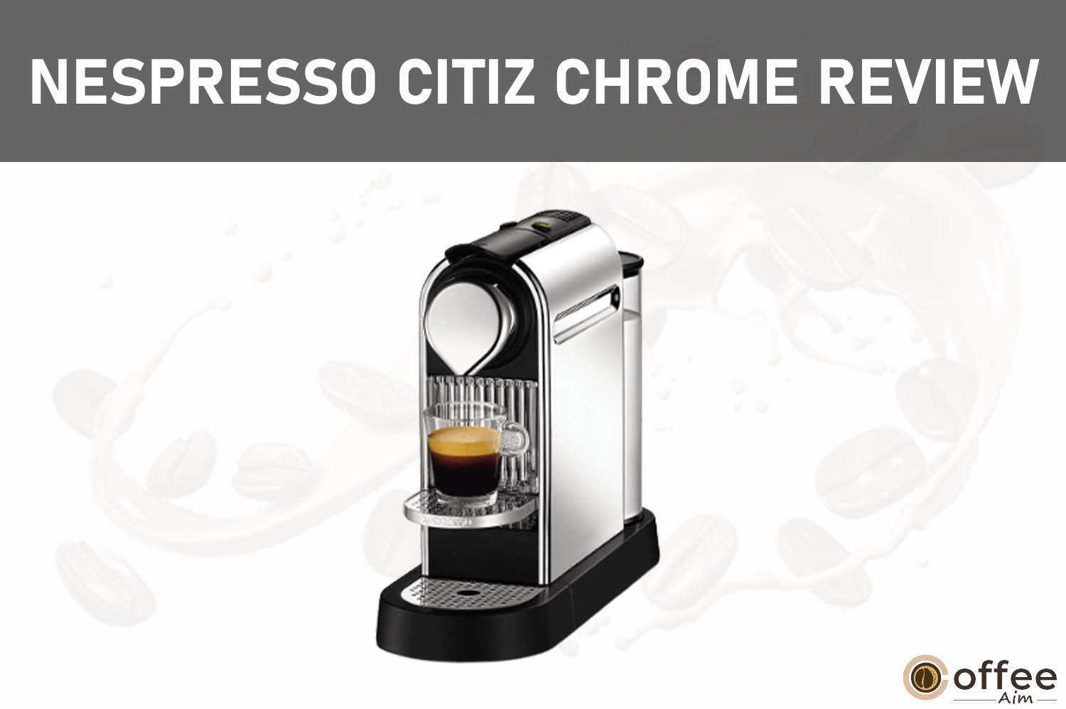 Featured image for the article"Nespresso Citiz Chrome Review"