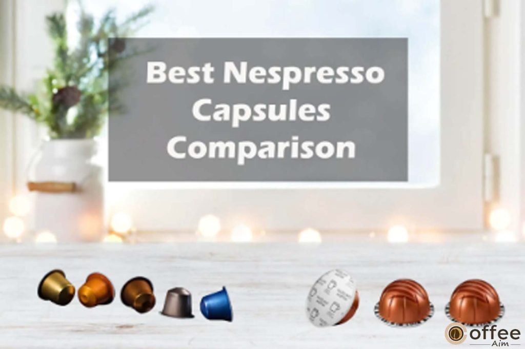 Featured image for the article "best Nespresso capsule comparison"
