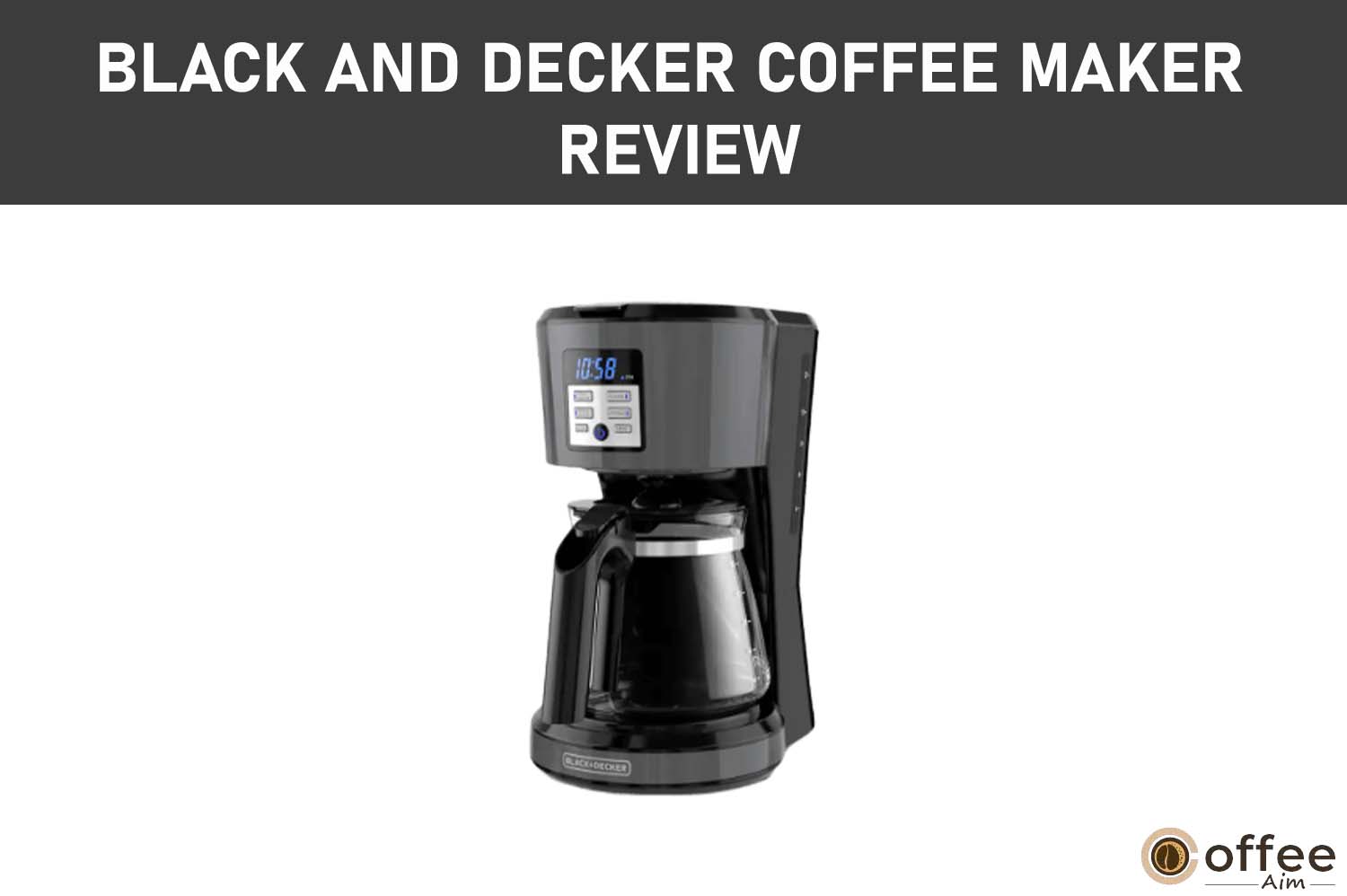 Featured image for the article "BLACK And DECKER Coffee Maker Review"