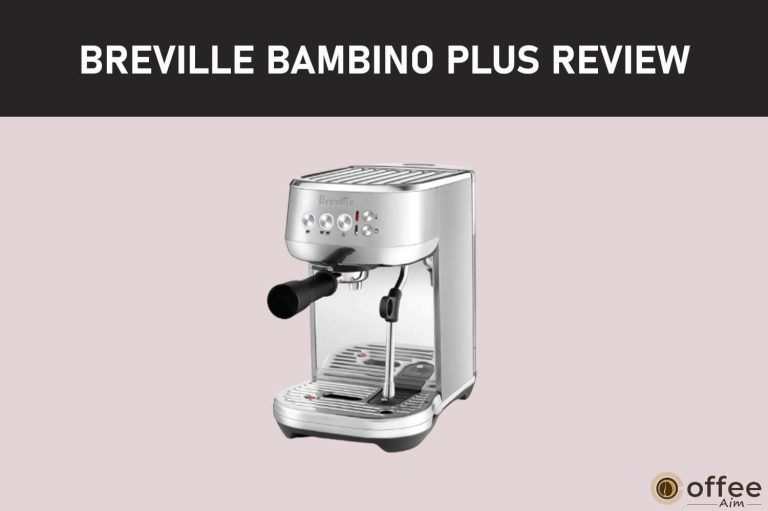 Breville Bambino Plus Review 2022