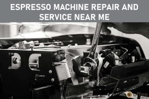 Featured image for the article "Espresso Machine Repair and Service Near Me"