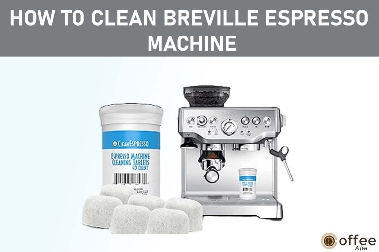 How To Clean Breville Espresso Machine