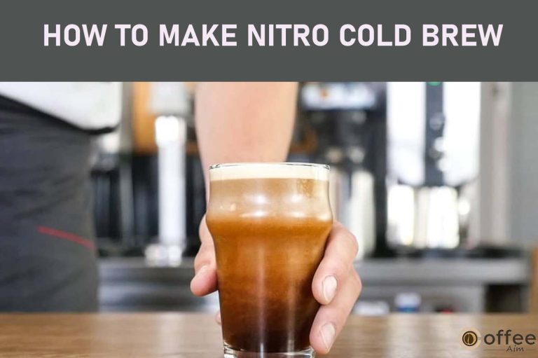 How to Make Nitro Cold Brew?