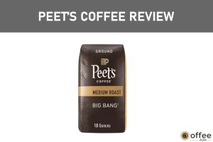 Featured image for the article "Featured image for the article "Peet’s Coffee Review"