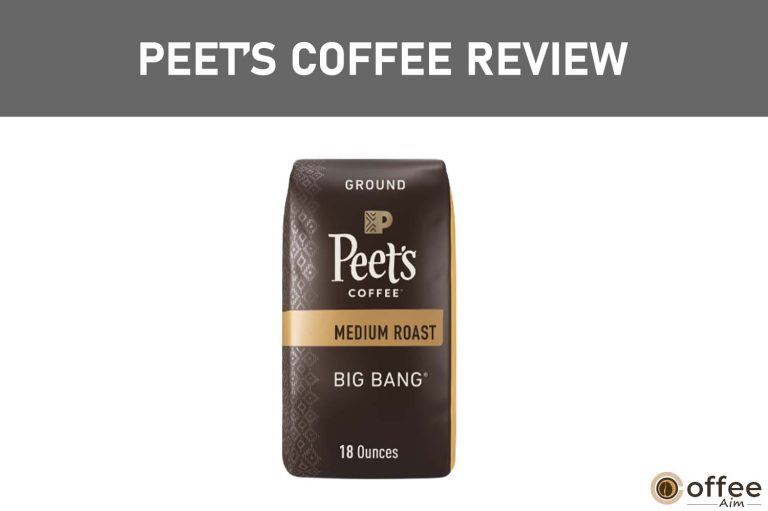Peet’s Coffee Review (2023)