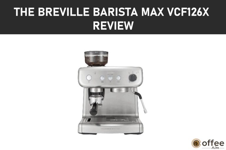 The Breville Barista Max VCF126X Review 2022
