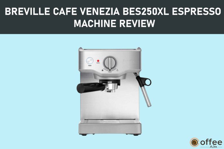 Breville Cafe Venezia BES250XL Espresso Machine Review 2022