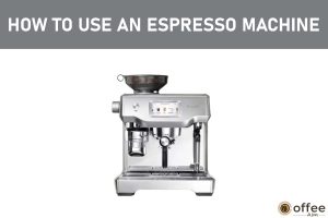 Featured image for the article "How to Use An Espresso Machine"