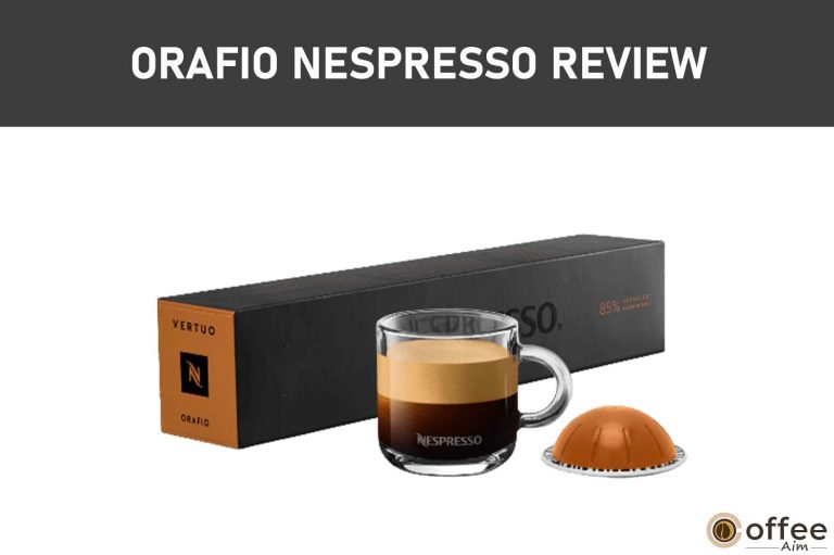 Orafio Nespresso Review