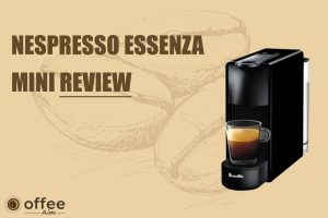 Featured image for the article "Nespresso essenza mini review"