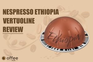 Featured image for the article "Nespresso ethiopia vertuo review"