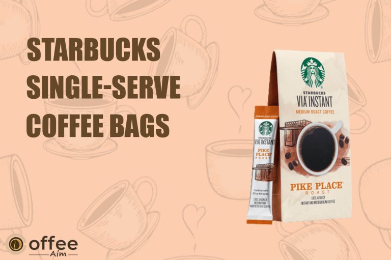 Starbucks Single-Serve Coffee Bags 2023