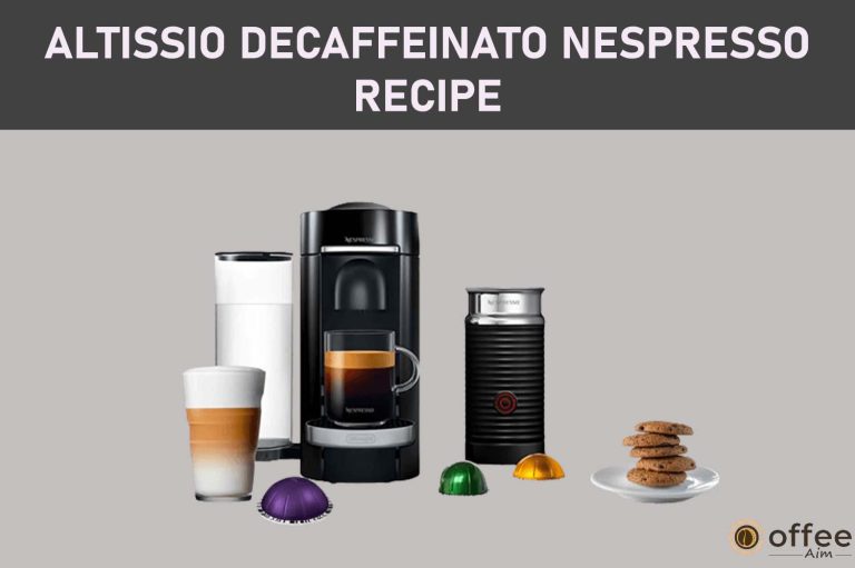 Altissio Decaffeinato Nespresso Recipe