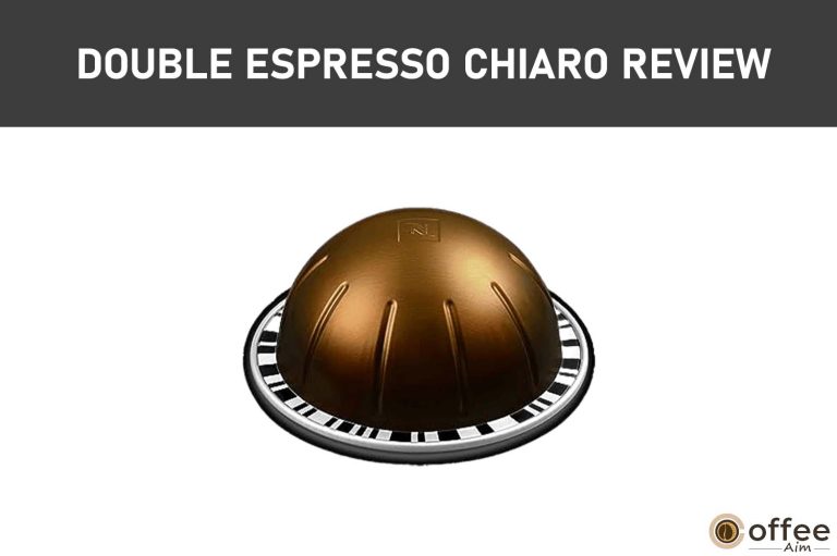 Double Espresso Chiaro Review