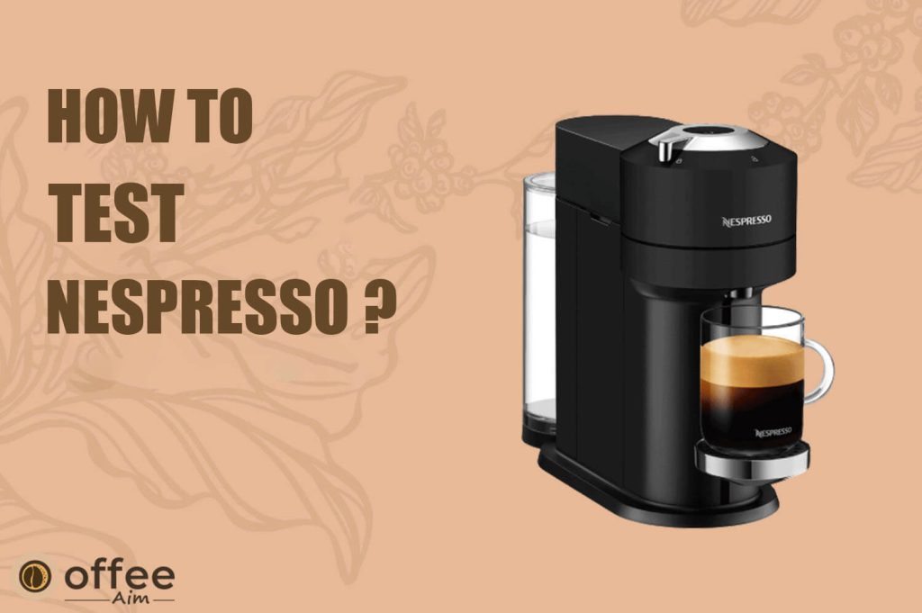 Featured image for the article "How to test Nespresso"