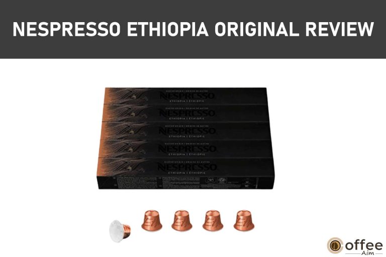 Nespresso Ethiopia Original Review 2023