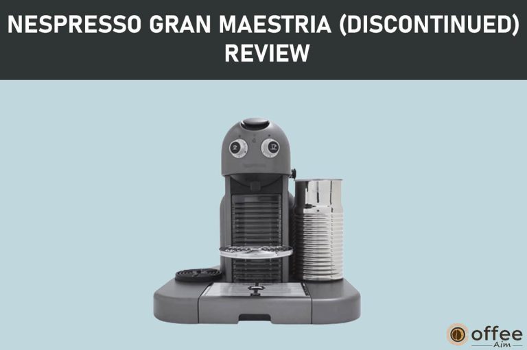 Nespresso Gran Maestria (Discontinued) Review 2023