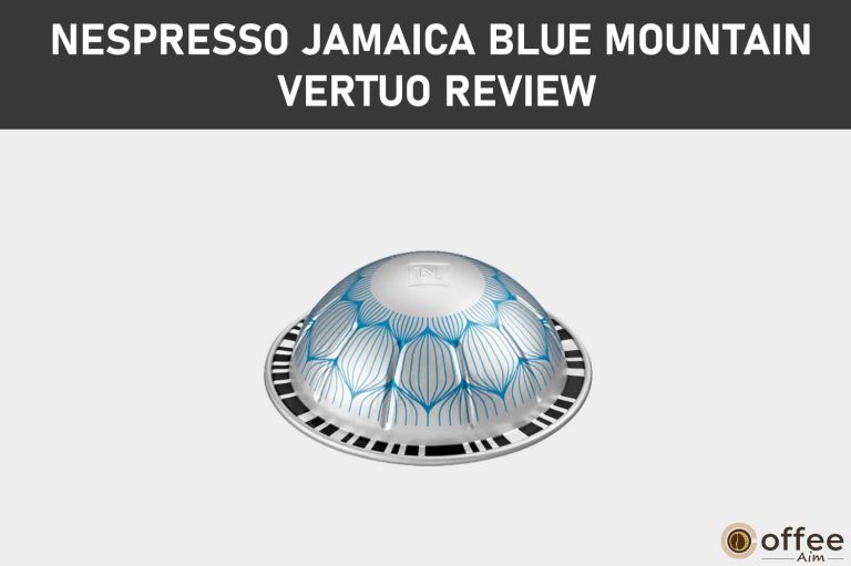 Nespresso Jamaica Blue Mountain Vertuo Review