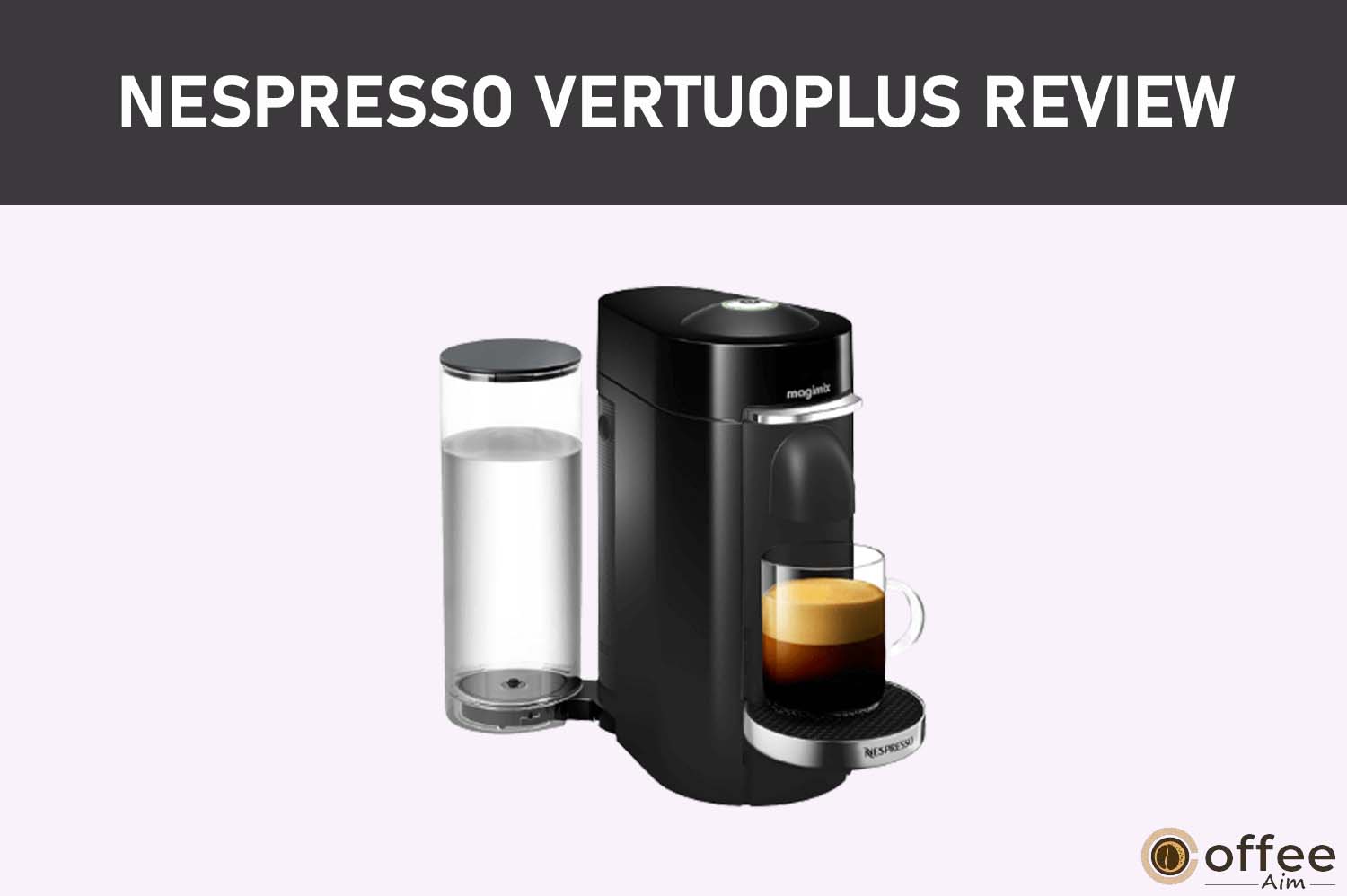 Featured image for the article "Nespresso VertuoPlus Review"