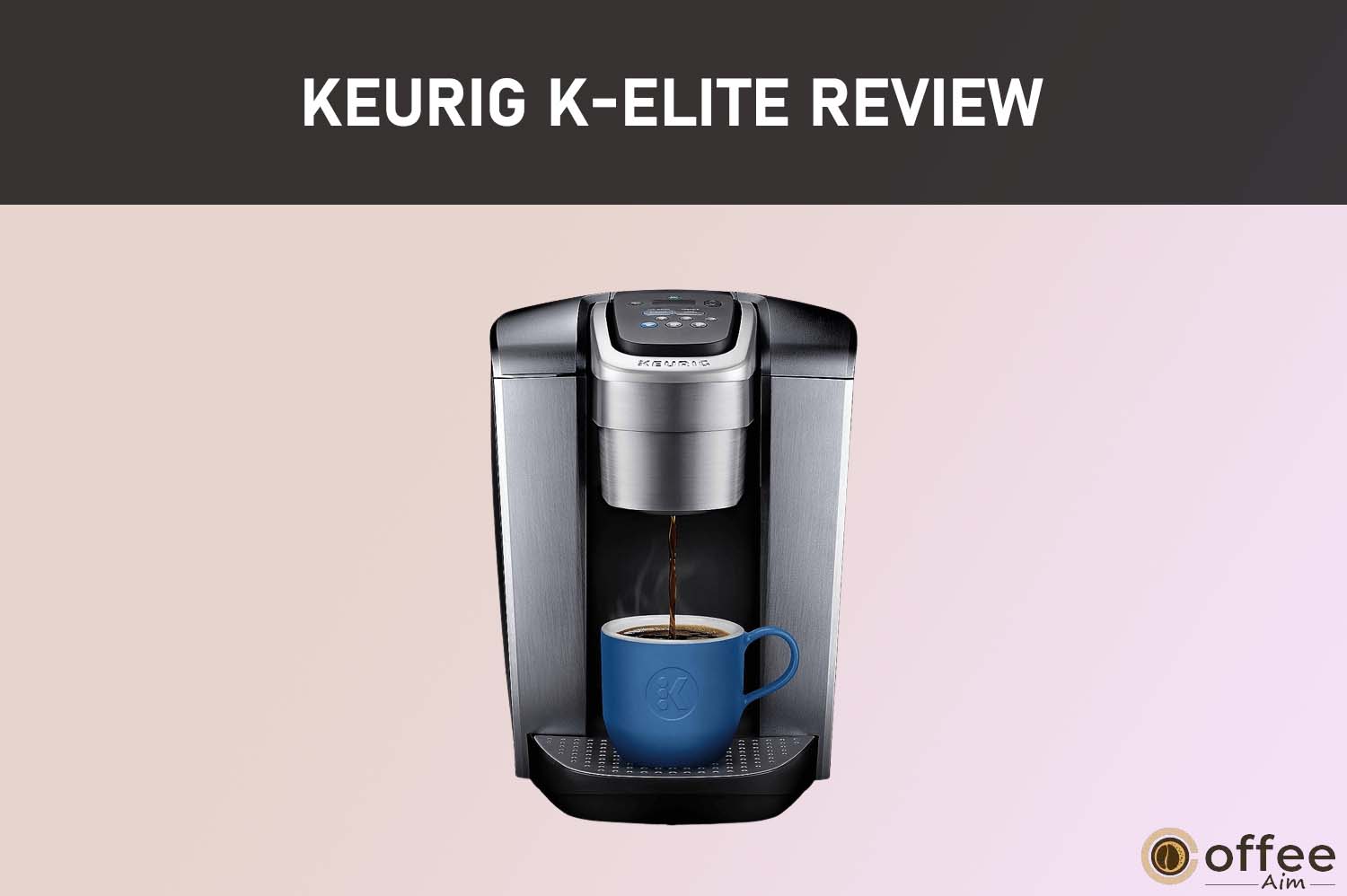 Featured image for the article "Keurig K-Elite Review"