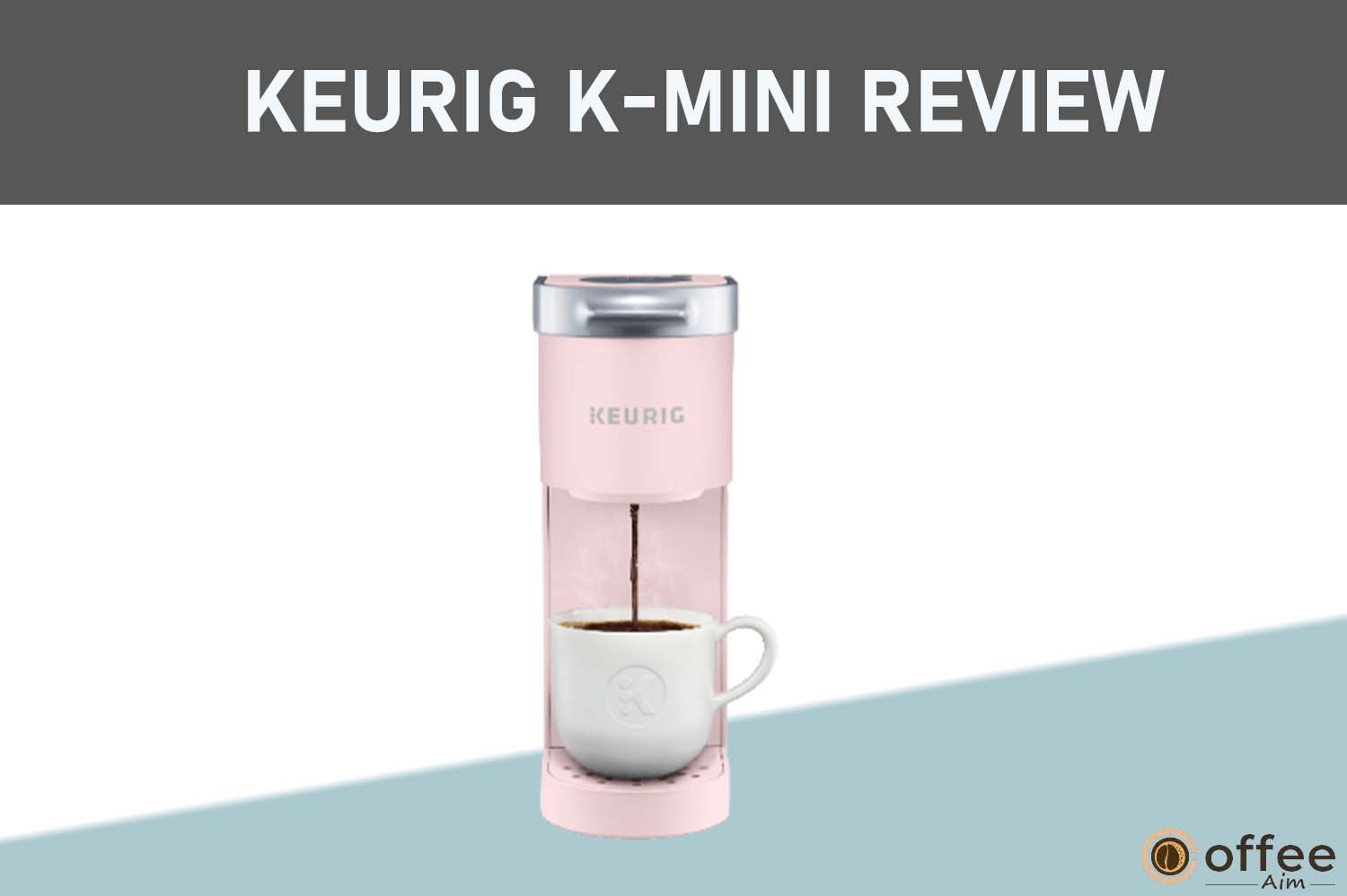 Featured image for the article "Keurig K-Mini Review"