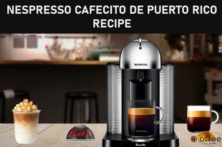 Nespresso Cafecito De Puerto Rico Recipe