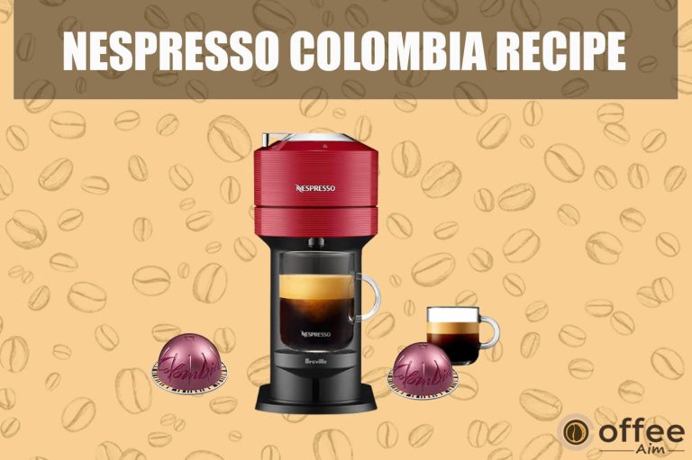 Nespresso Colombia Recipe