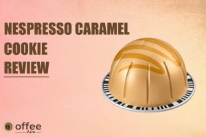 Featured image for the article "Nespresso caramel Cookie"