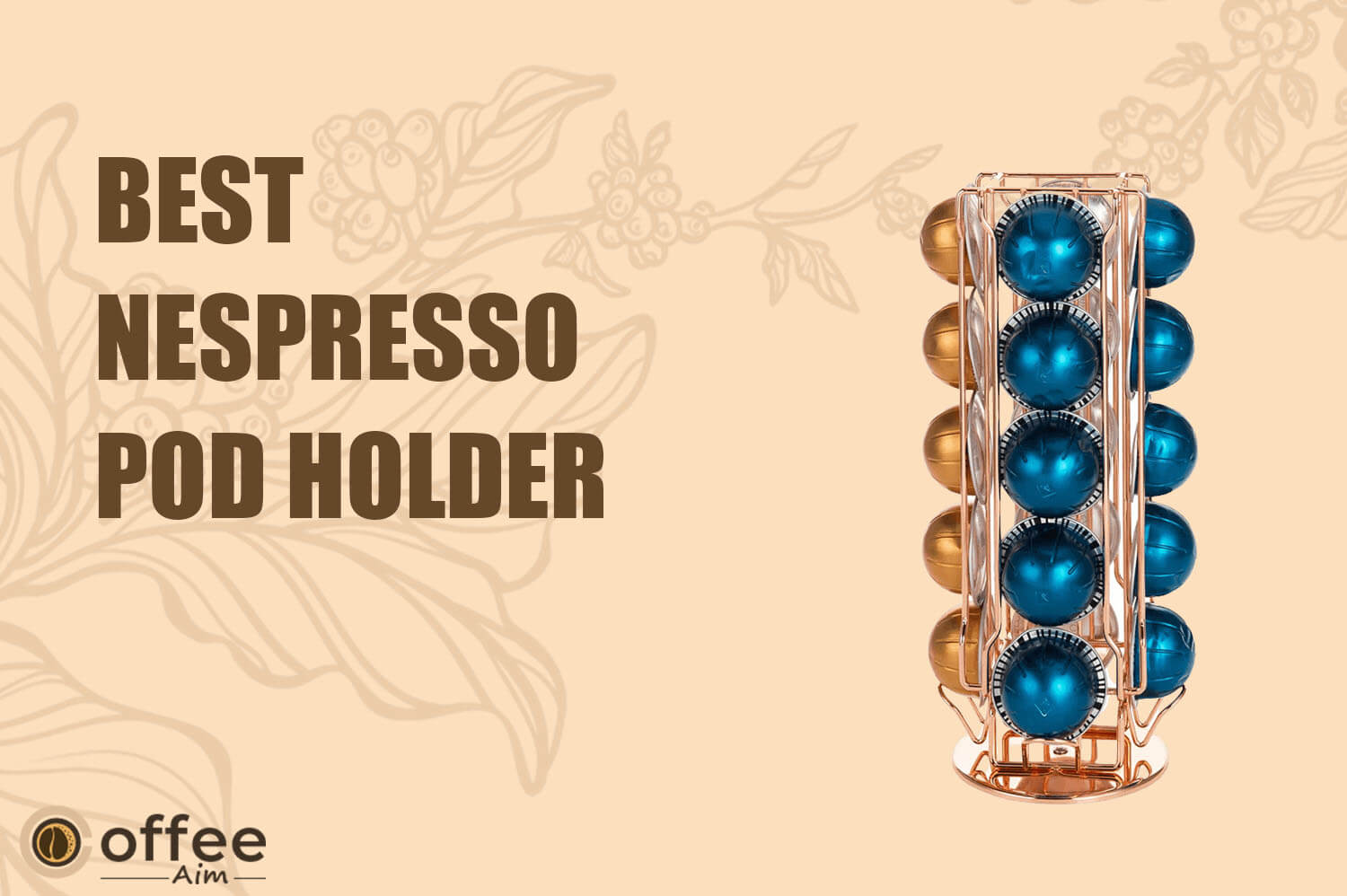 Featured image for the article "Best Nespresso Pod Holder"