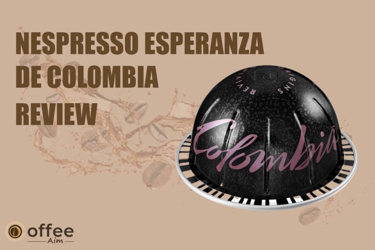 Nespresso Esperanza De Colombia Review