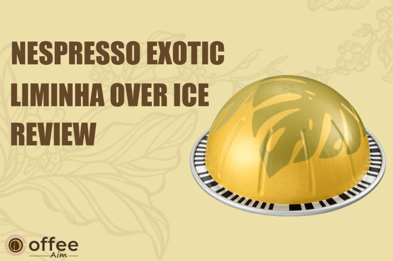 Nespresso Exotic Liminha Over Ice Vertuo Review