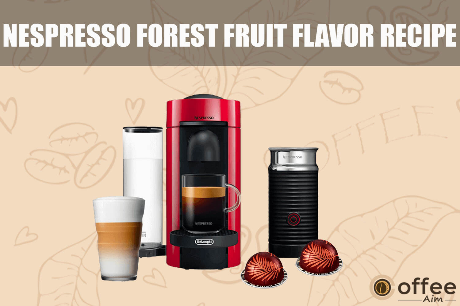 Featured image for the article "Nespresso Forest Fruit Flavor Recipe"