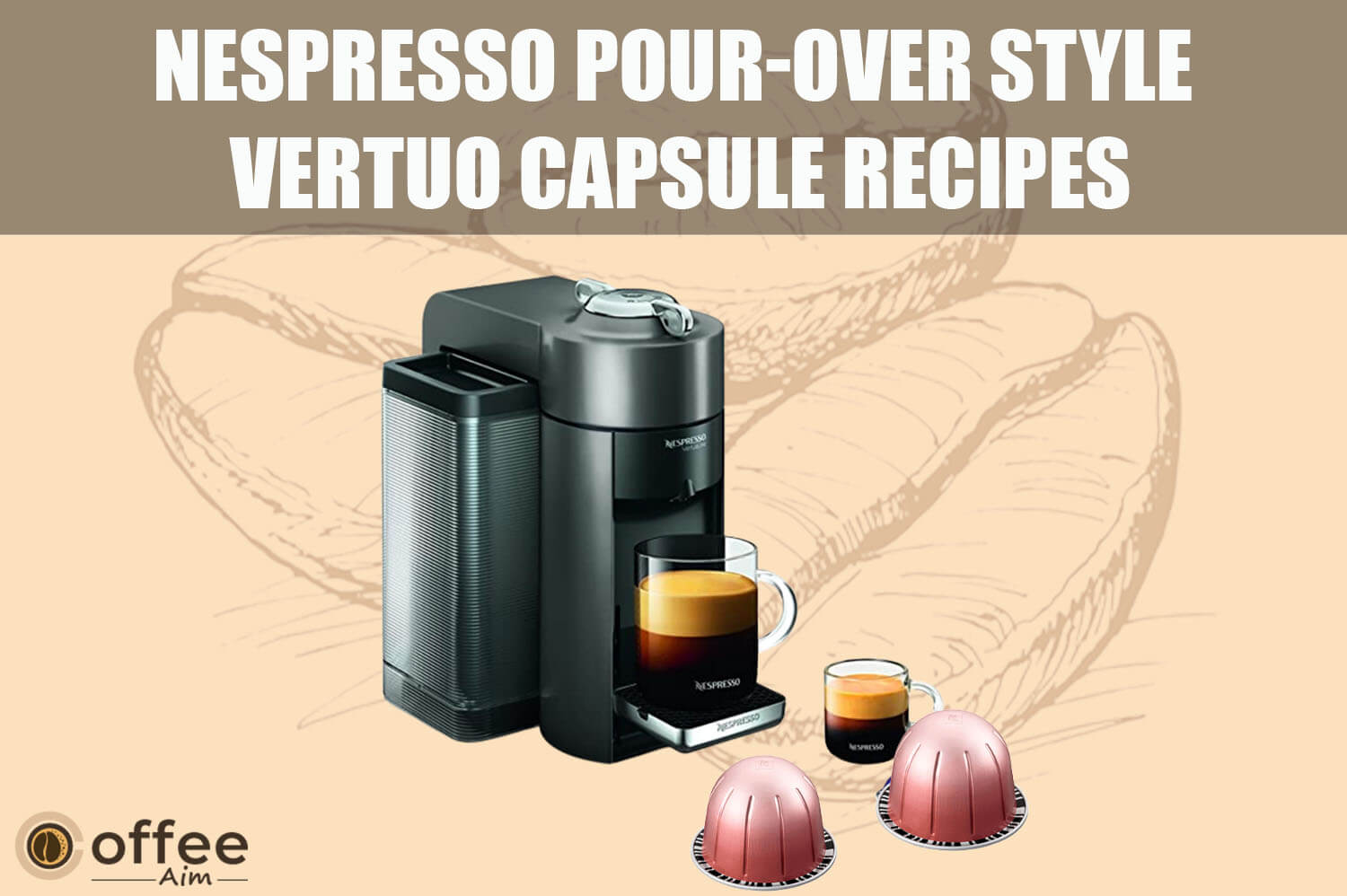 Featured image for the article "Nespresso Pour-Over Style Vertuo Capsule Recipes"