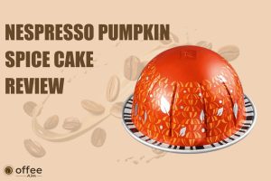 Featured image for the article "Nespresso Pumpkin Spice Cake VertuoLine Review"
