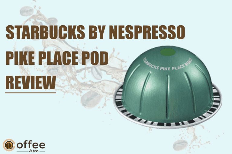 Starbucks Pike Place Nespresso Vertuo Pod Review