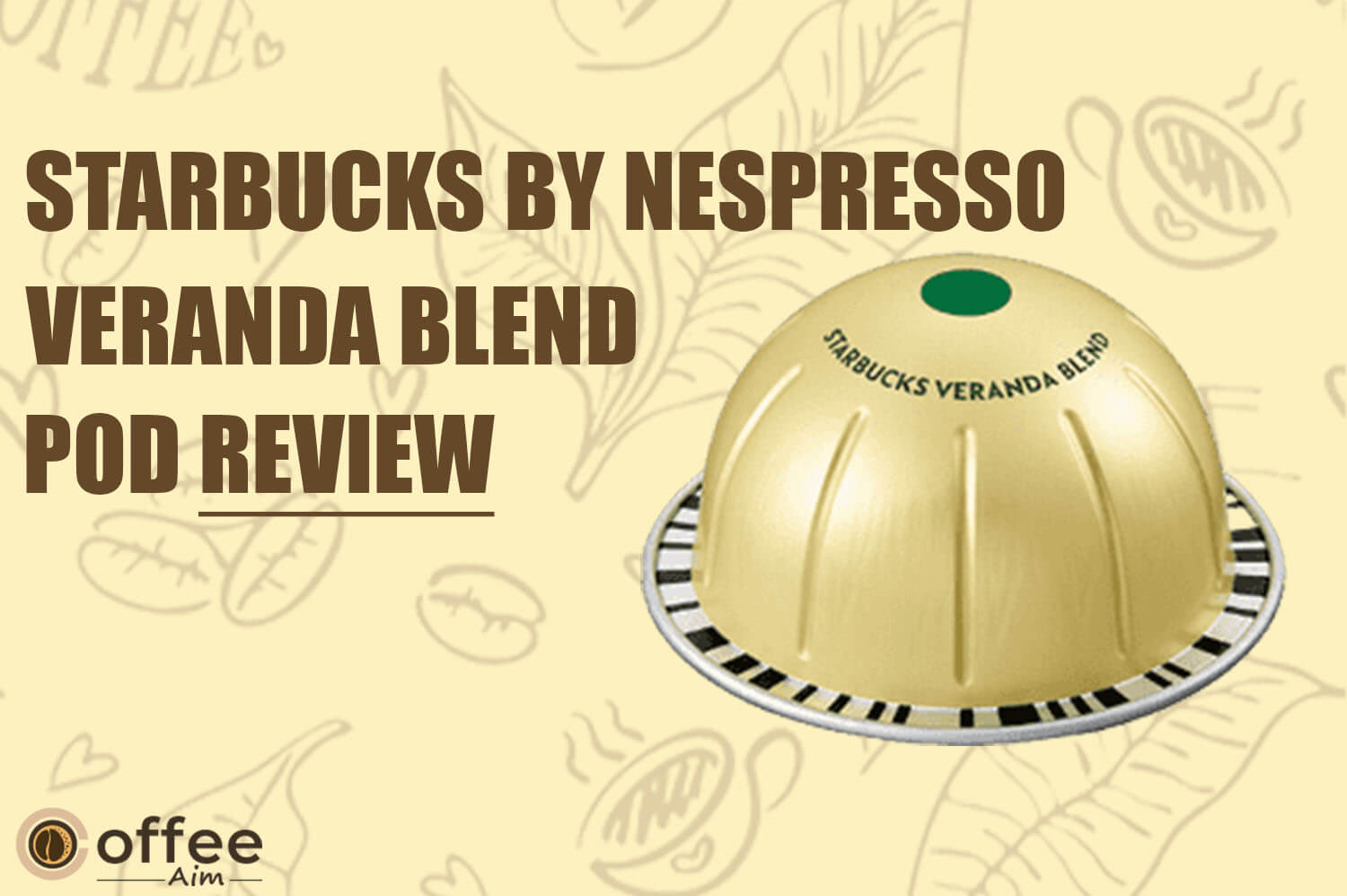 Featured image for the article "Starbucks by Nespresso Vertuo Veranda Blend Pod Review"