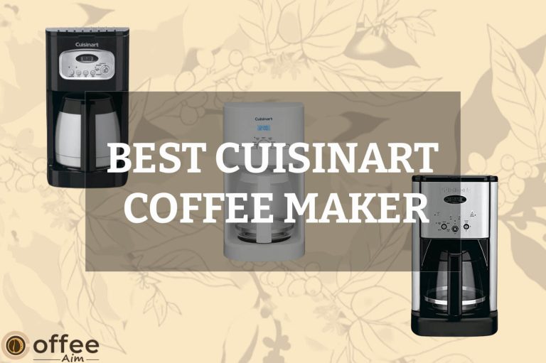 Best Cuisinart Coffee Maker 2023