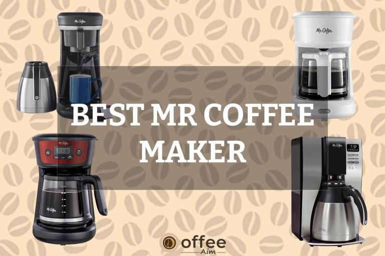 Best Mr Coffee Maker