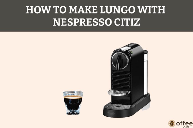 How To Make Lungo With Nespresso CitiZ 