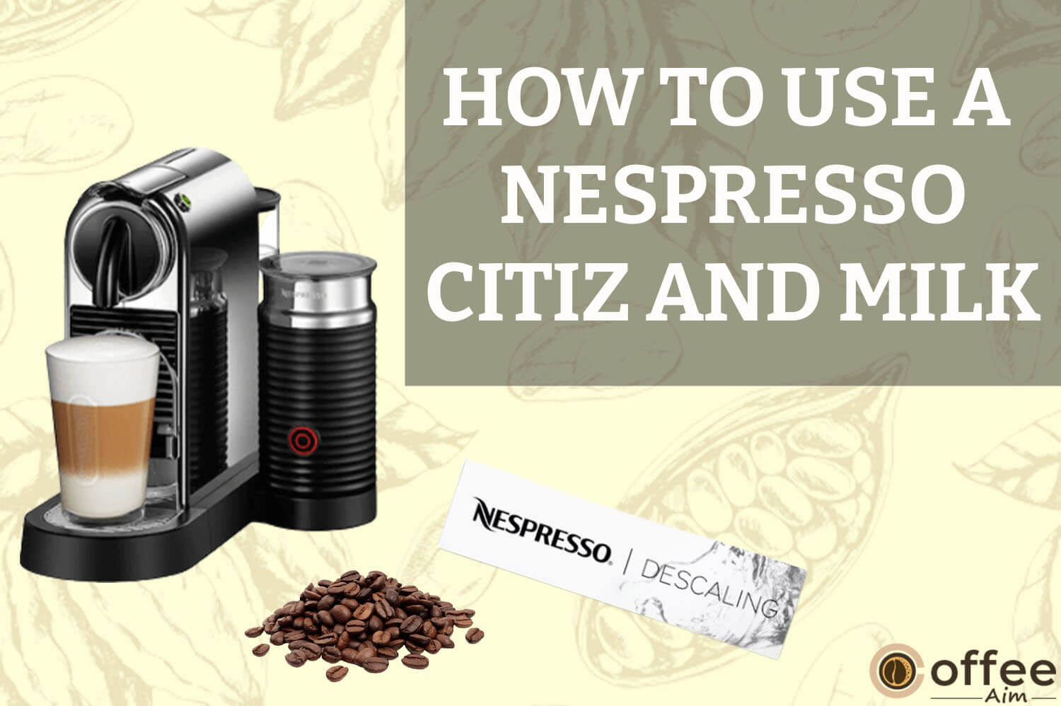 How to Use A Nespresso CitiZ and Milk