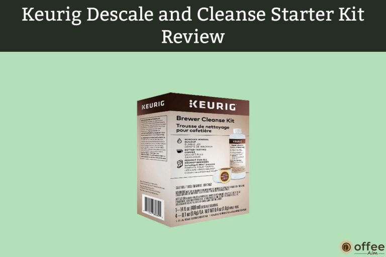Keurig Descale and Cleanse Starter Kit Review