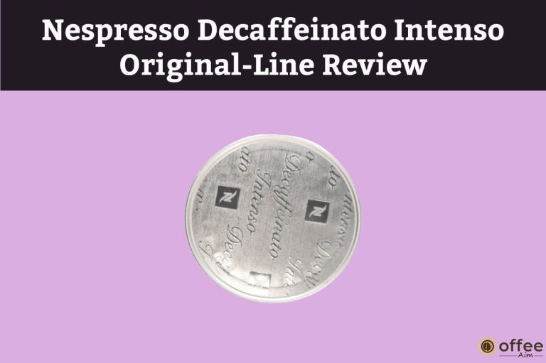 Nespresso Decaffeinato Intenso Original-Line Review