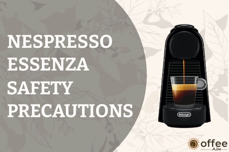 Nespresso Essenza Safety Precautions
