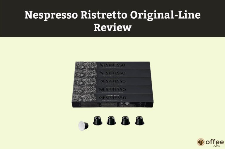 Nespresso Ristretto Original-Line Review