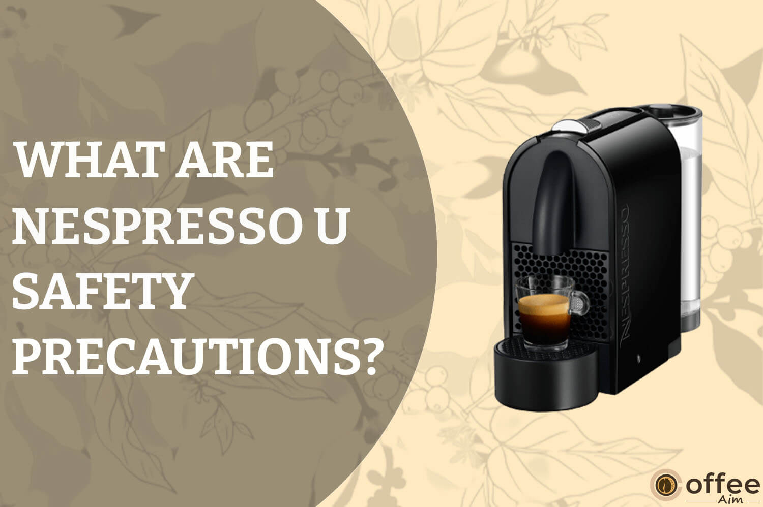 Featured image for the article "What are Nespresso U Safety Precautions"