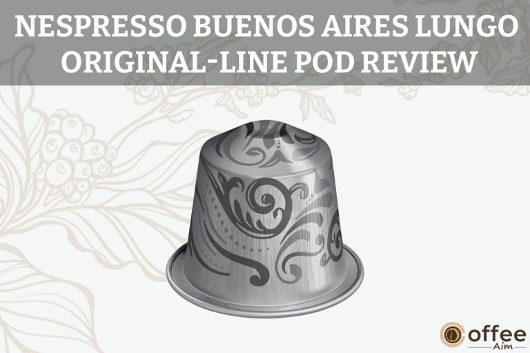 Nespresso Buenos Aires Lungo Original-Line Pod Review